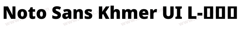 Noto Sans Khmer UI L字体转换